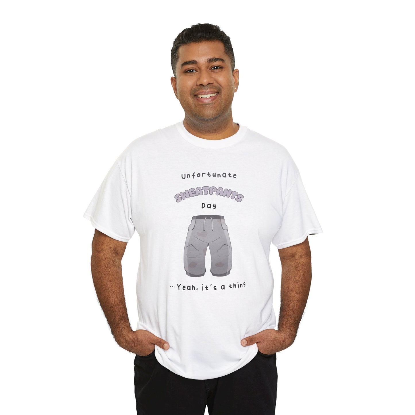 Unfortunate Sweatpants Unisex T-shirt