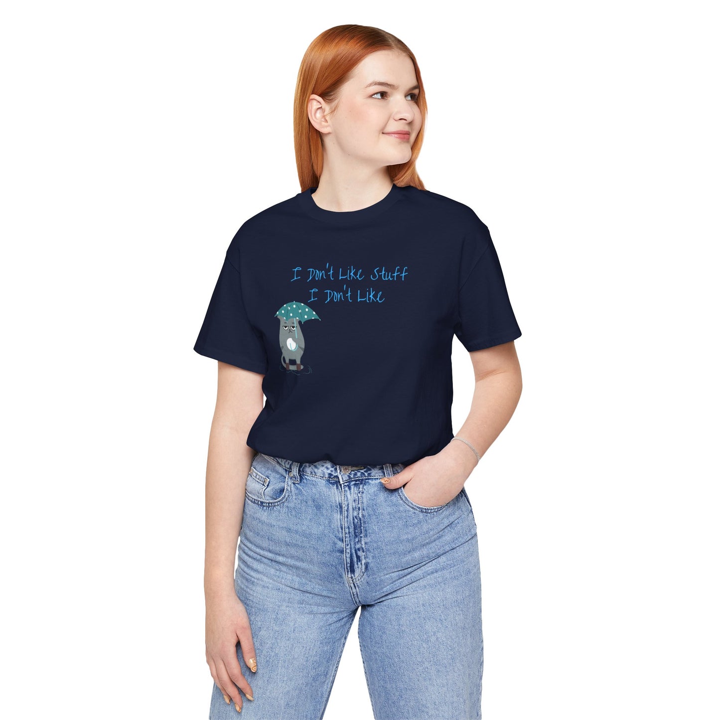 I Don't Like Stuff I Don't Like Cat Premium Unisex T-shirt