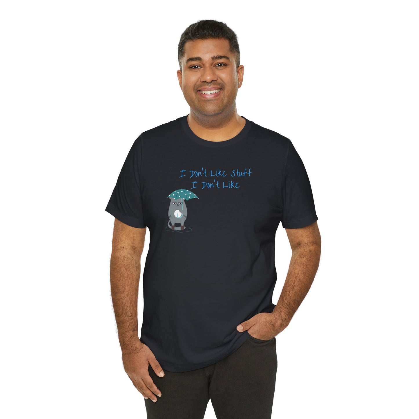 I Don't Like Stuff I Don't Like Cat Premium Unisex T-shirt
