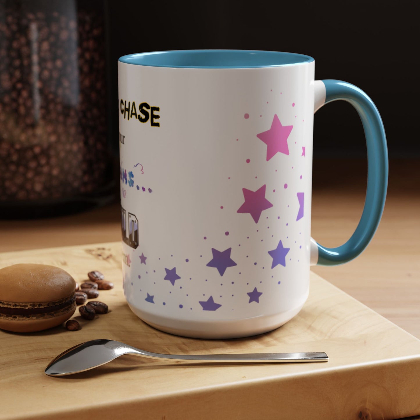 Mug - Don't Chase Your Dreams, Build Them (11 oz, 15oz)