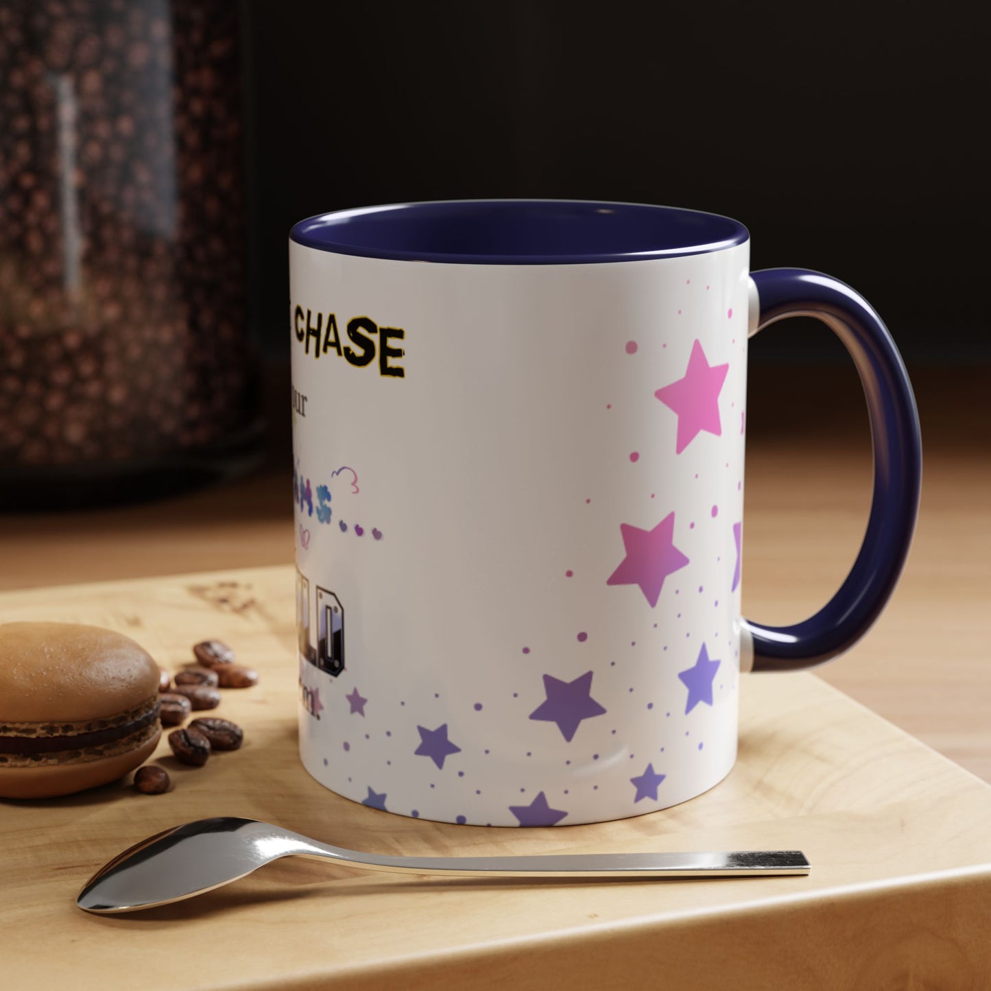 Mug - Don't Chase Your Dreams, Build Them (11 oz, 15oz)