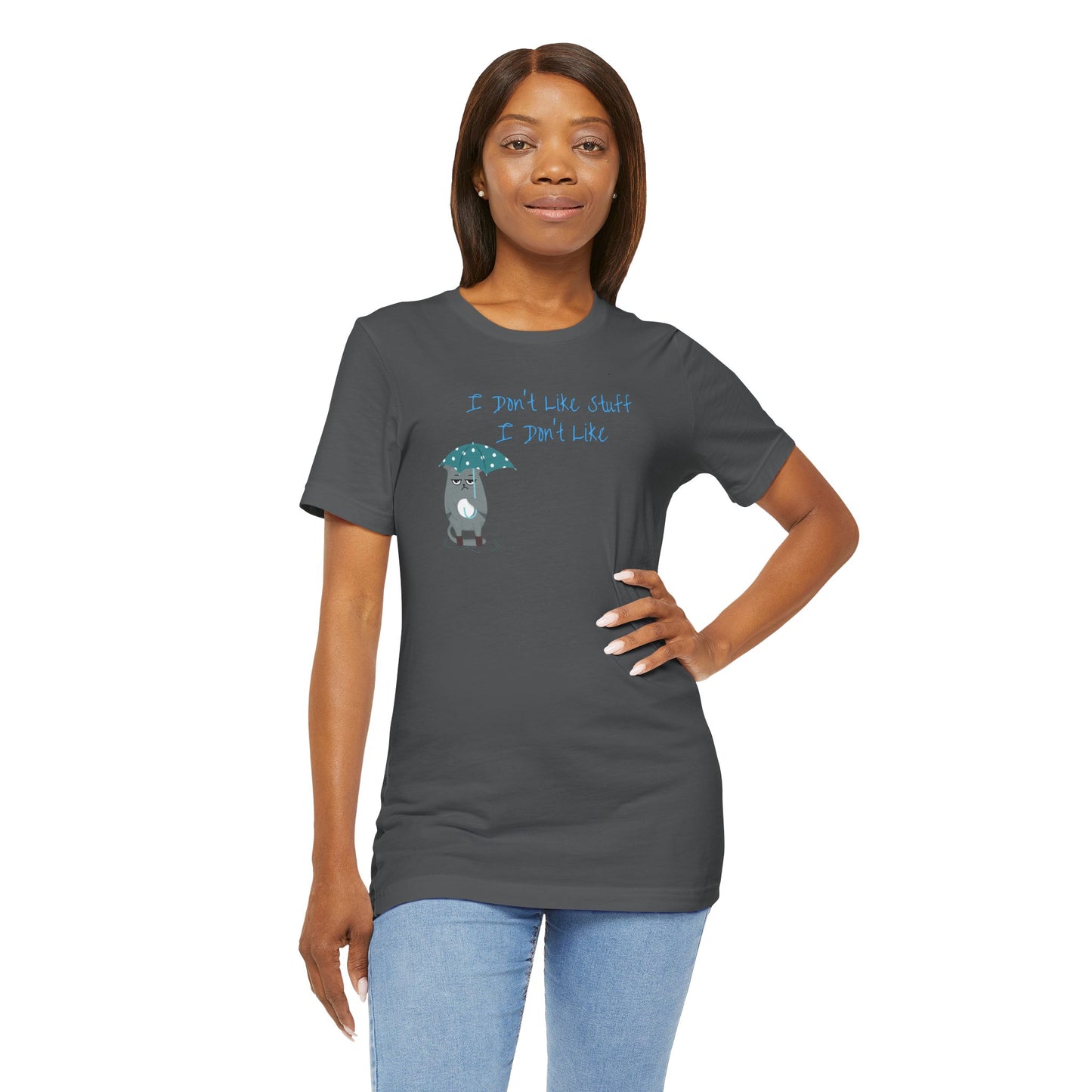 I Don't Like Stuff I Don't Like Cat Premium Unisex T-shirt