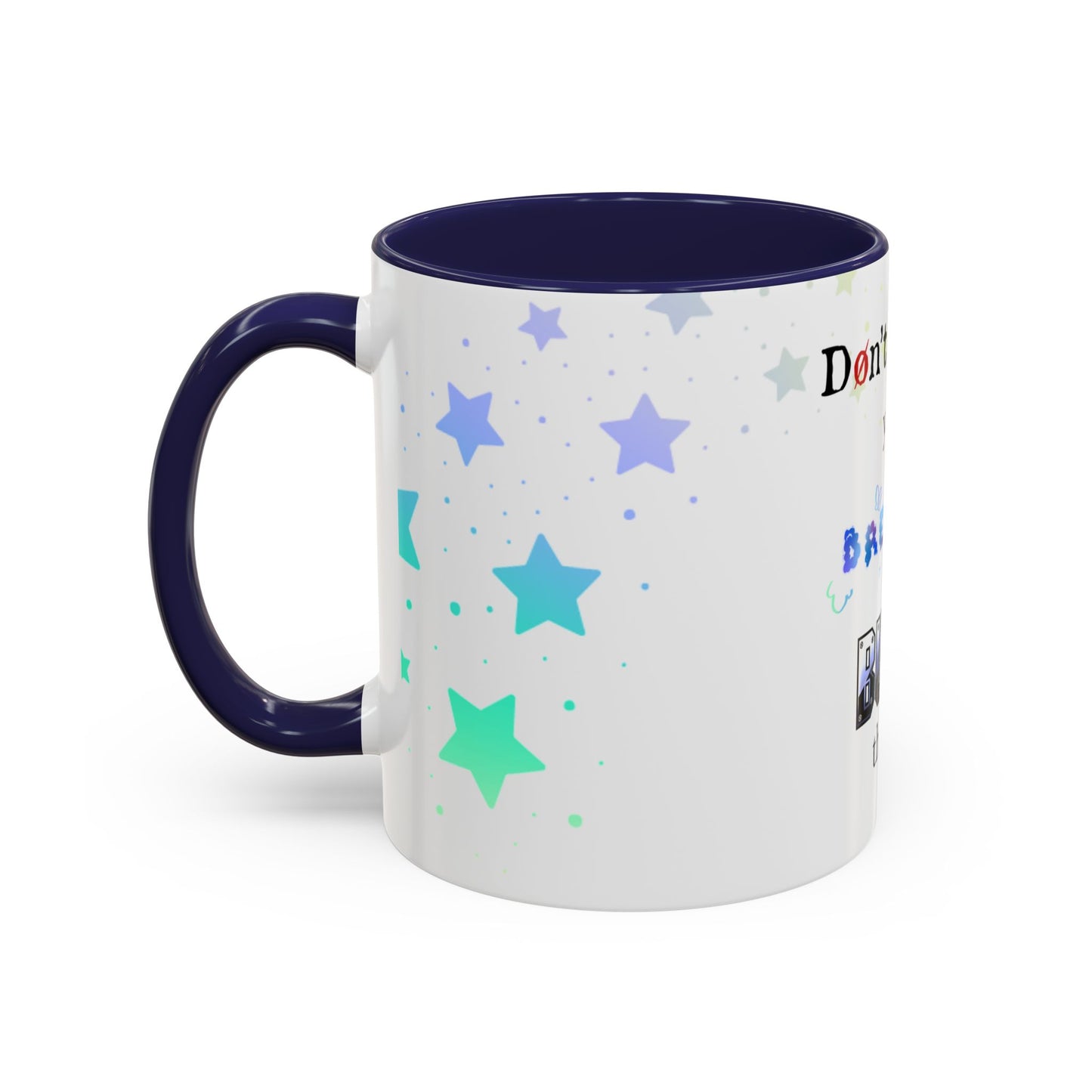 Mug - Don't Chase Your Dreams, Build Them (11 oz, 15oz)