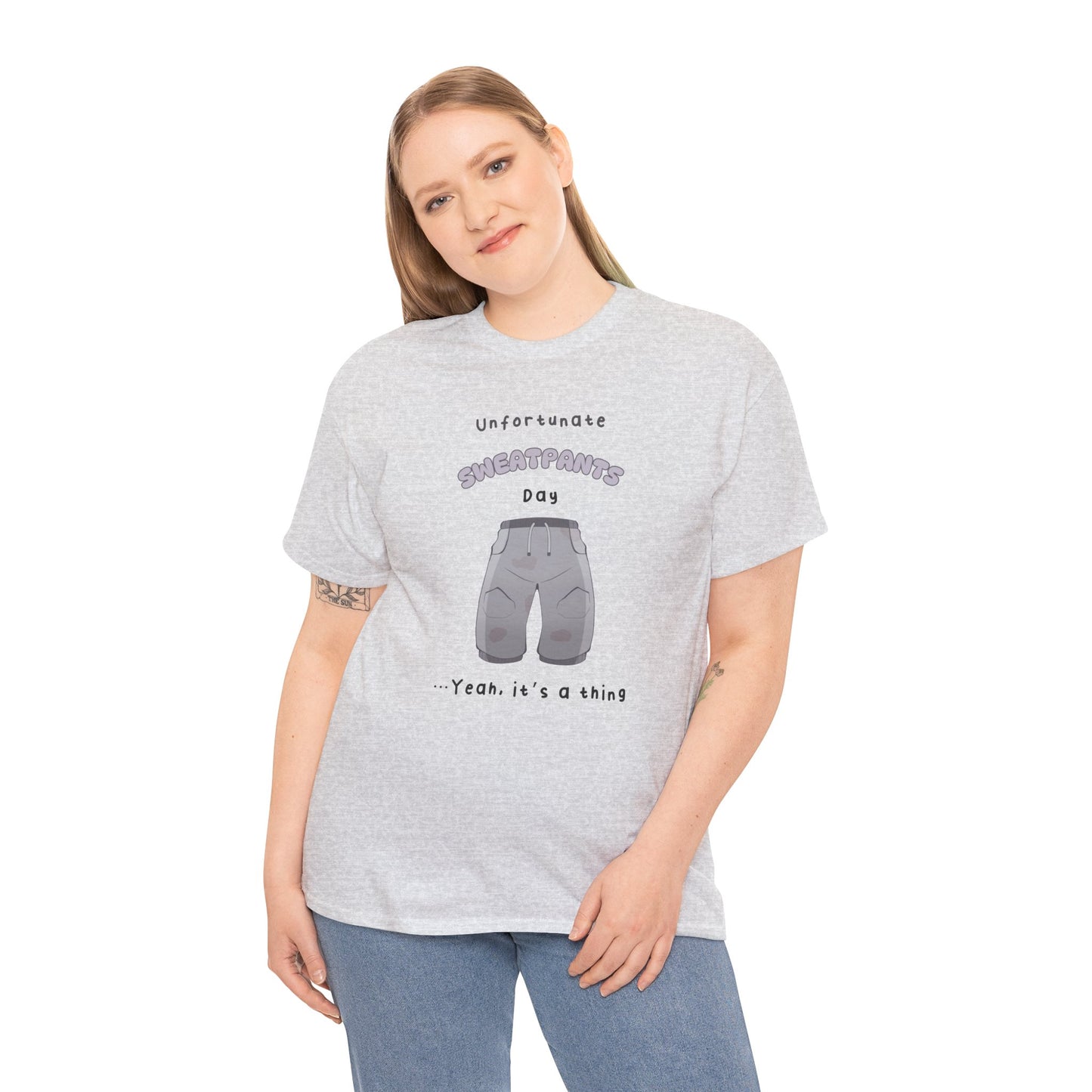 Unfortunate Sweatpants Unisex T-shirt