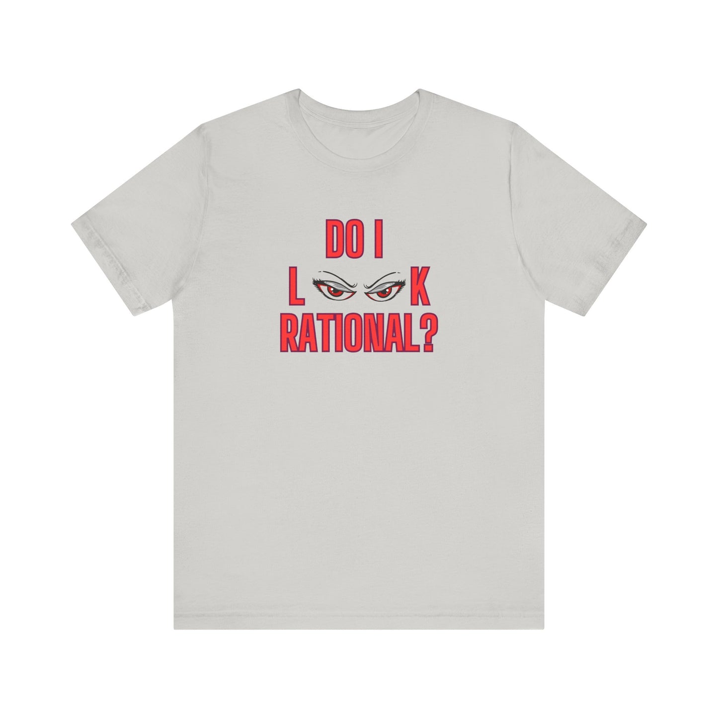 Do I Look Rational Premium Unisex T-shirt