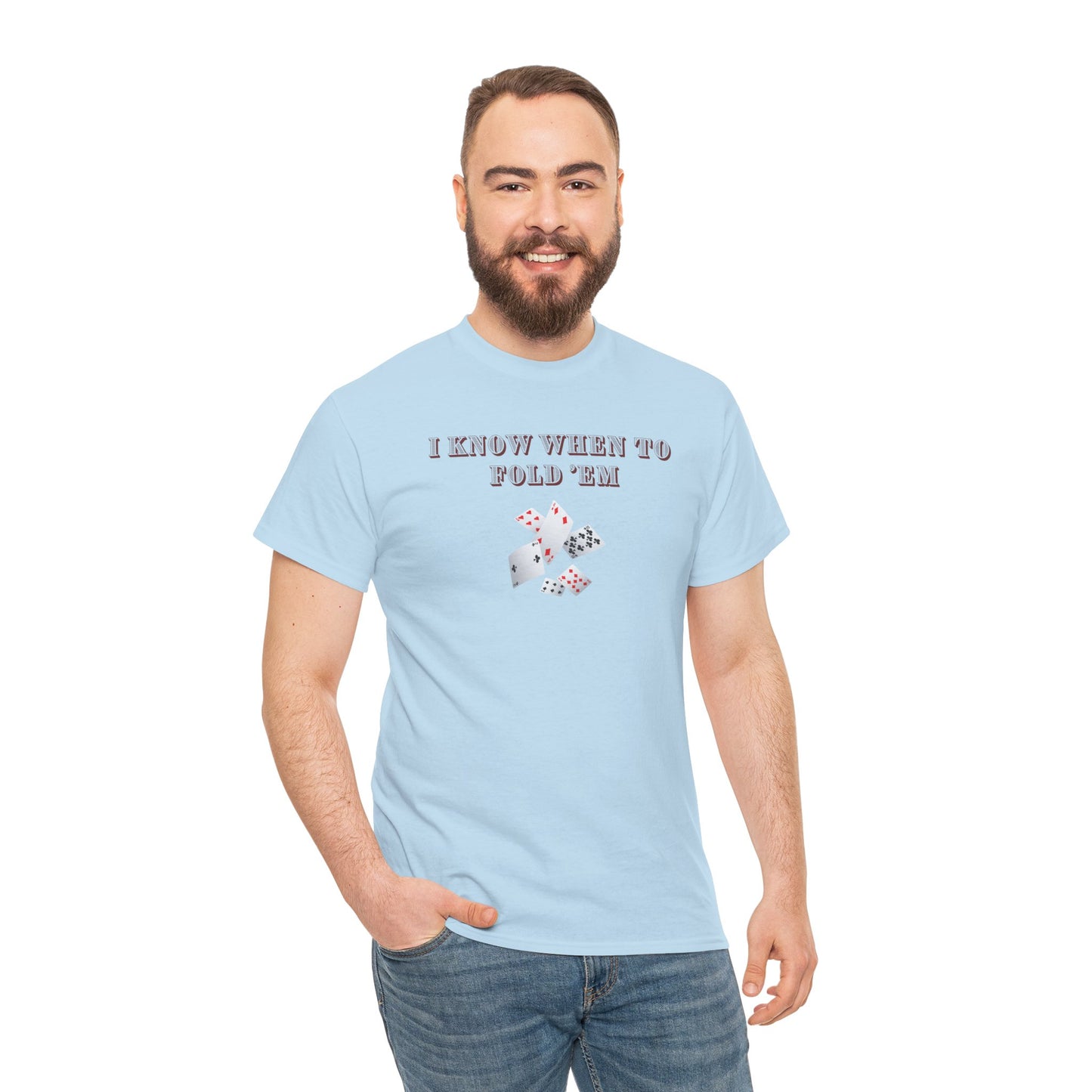 I Know When to Fold Em - Poker Unisex T-shirt