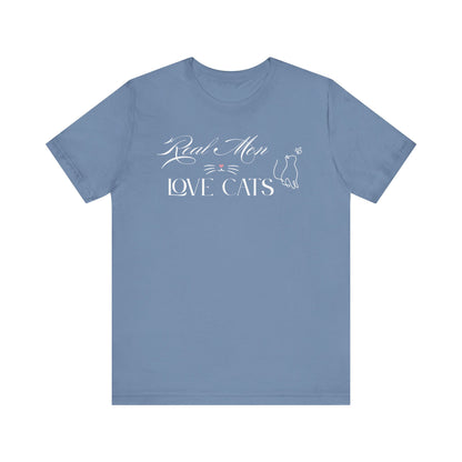 Real Men Love Cats Premium Unisex T-shirt
